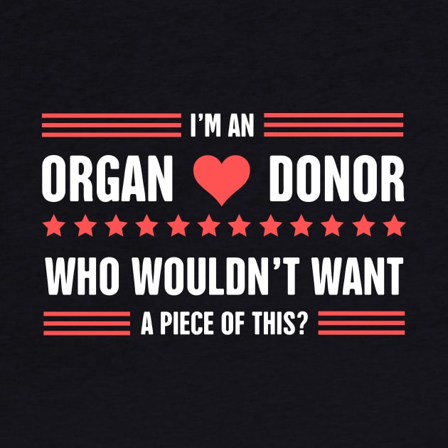 Funny Organ Donor Quote by MeatMan